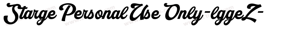 StargePersonalUseOnly-lggeZ字体转换 StargePersonalUseOnly-lggeZ字体转换
