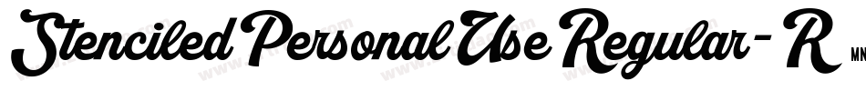StenciledPersonalUseRegular-R2GA字体转换