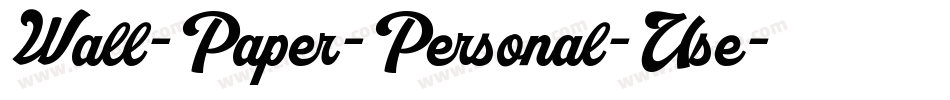 Wall-Paper-Personal-Use字体转换
