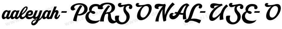 aaleyah-PERSONAL-USE-ONLY字体转换