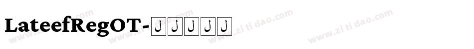 LateefRegOT字体转换