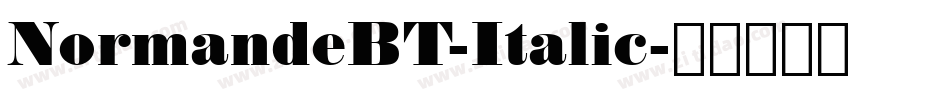 NormandeBT-Italic字体转换