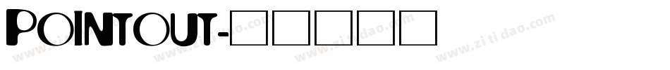 POINTOUT字体转换