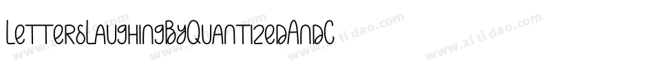 LettersLaughingByQuantizedAndCalibrated-aaqm字体转换