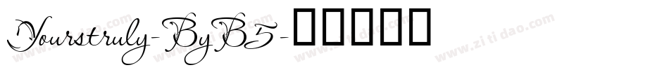 Yourstruly-ByB5字体转换