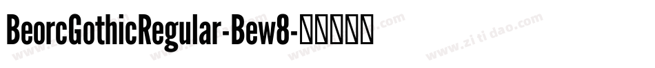 BeorcGothicRegular-Bew8字体转换
