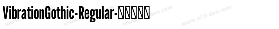 VibrationGothic-Regular字体转换