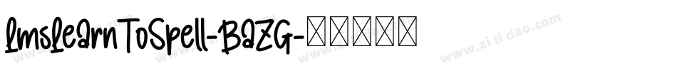 LmsLearnToSpell-BaZG字体转换