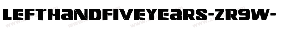 LeftHandFiveYears-zr9w字体转换