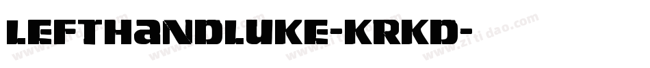 LeftHandLuke-KrKD字体转换