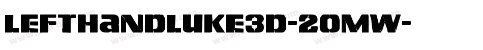 LeftHandLuke3D-2oMw字体转换