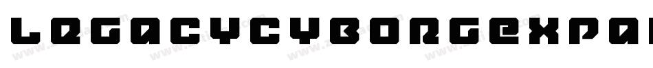 LegacyCyborgExpanded-EaaW9字体转换