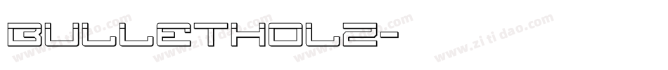 BulletHolz字体转换