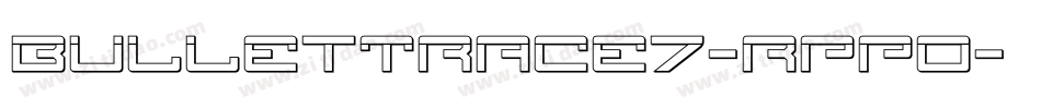 BulletTrace7-rppO字体转换