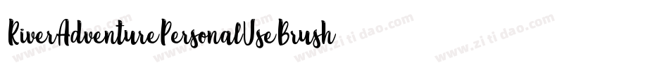 RiverAdventurePersonalUseBrush-MzZx字体转换 RiverAdventurePersonalUseBrush-MzZx字体转换