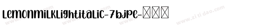 LemonMilkLightItalic-7BjPE字体转换