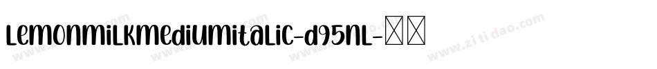 LemonMilkMediumItalic-d95nl字体转换