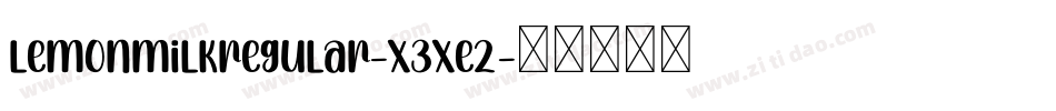 LemonMilkRegular-X3XE2字体转换 LemonMilkRegular-X3XE2字体转换