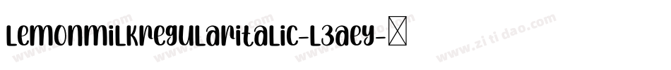 LemonMilkRegularItalic-L3AEy字体转换