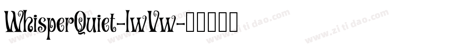 WhisperQuiet-lwVw字体转换