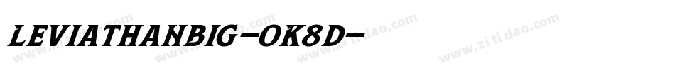 LeviathanBig-0K8d字体转换