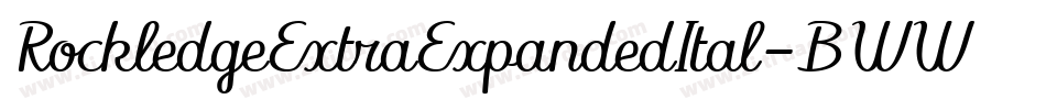 RockledgeExtraExpandedItal-BWW15字体转换 RockledgeExtraExpandedItal-BWW15字体转换