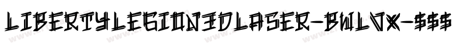 LibertyLegion3DLaser-BWLvx字体转换