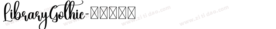 LibraryGothic字体转换