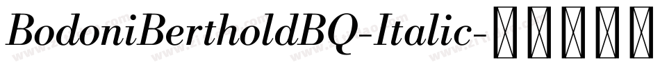 BodoniBertholdBQ-Italic字体转换