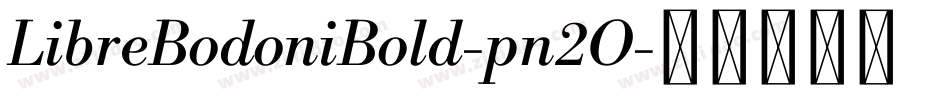 LibreBodoniBold-pn2O字体转换