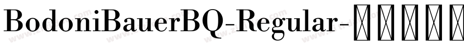 BodoniBauerBQ-Regular字体转换