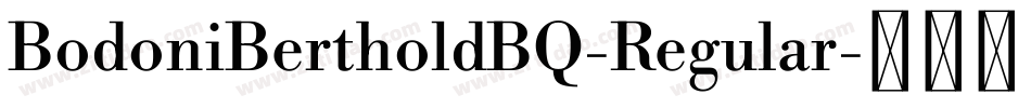 BodoniBertholdBQ-Regular字体转换