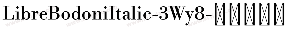 LibreBodoniItalic-3Wy8字体转换