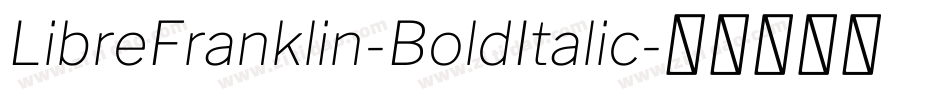 LibreFranklin-BoldItalic字体转换