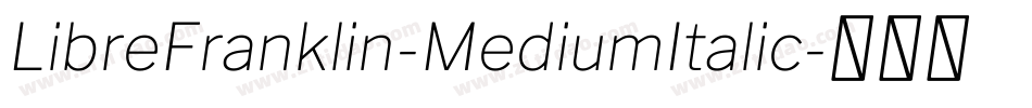 LibreFranklin-MediumItalic字体转换
