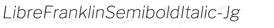 LibreFranklinSemiboldItalic-JgPB字体转换