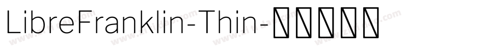 LibreFranklin-Thin字体转换