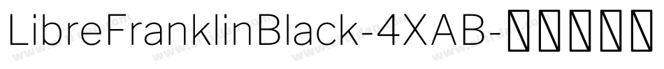 LibreFranklinBlack-4XAB字体转换