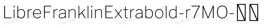 LibreFranklinExtrabold-r7MO字体转换
