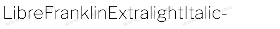 LibreFranklinExtralightItalic-2mo8字体转换