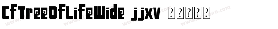 CfTreeOfLifeWide-jjxv字体转换