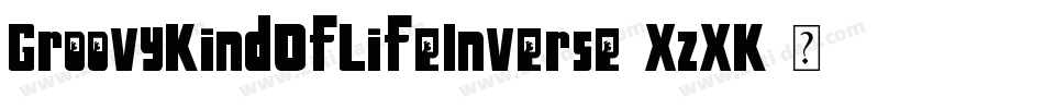 GroovyKindOfLifeInverse-XzXK字体转换