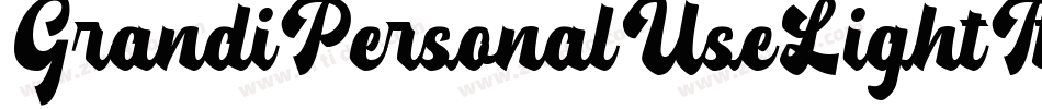 GrandiPersonalUseLightItalic-0o6d字体转换