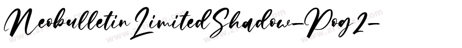 NeobulletinLimitedShadow-Pog2字体转换