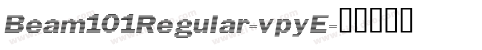 Beam101Regular-vpyE字体转换