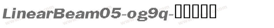 LinearBeam05-og9q字体转换