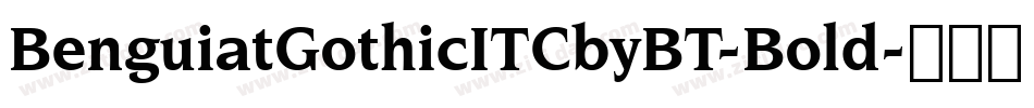 BenguiatGothicITCbyBT-Bold字体转换