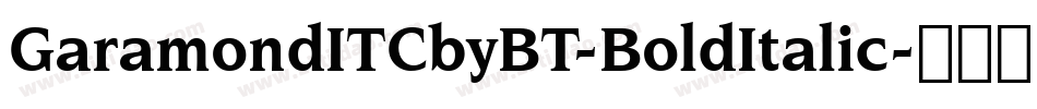 GaramondITCbyBT-BoldItalic字体转换