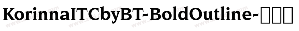 KorinnaITCbyBT-BoldOutline字体转换