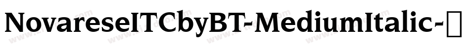 NovareseITCbyBT-MediumItalic字体转换
